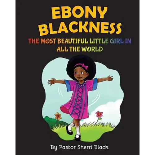 Ebony Blackness: The Most Beautiful Little Girl In All The World