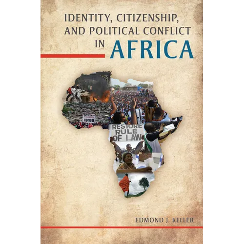 Identity, Citizenship, and Political Conflict in Africa