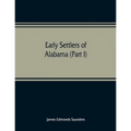 Early settlers of Alabama (Part I)