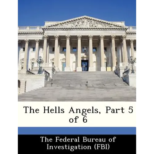 The Hells Angels, Part 5 of 6