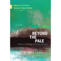 Beyond the Pale: Reading Theology from the Margins