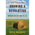 Growing a Revolution: Bringing Our Soil Back to Life
