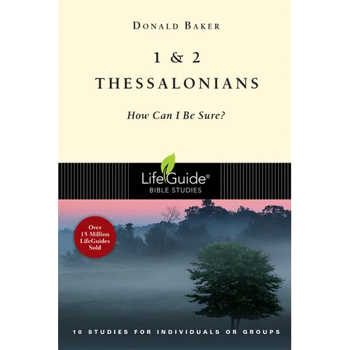 1 & 2 Thessalonians: How Can I Be Sure?