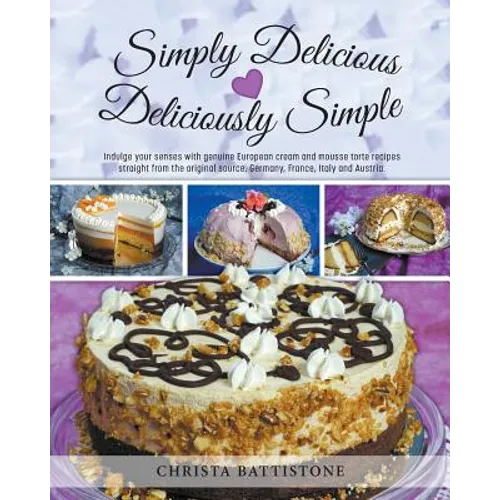 Simply Delicious, Deliciously Simple