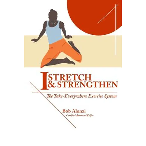 I-Stretch & Strengthen: The TakeEverywhere Exercise System