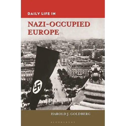 Daily Life in Nazi-Occupied Europe