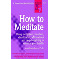 How to Meditate