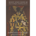 Mount Athos Inside Me: Essays on Religion, Swedenborg and Arts