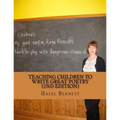 Teaching children to write great poetry (2nd Edition): A practical guide for getting kids' creative juices flowing