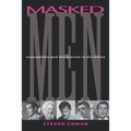 Masked Men: Masculinity and the Movies in the Fifties