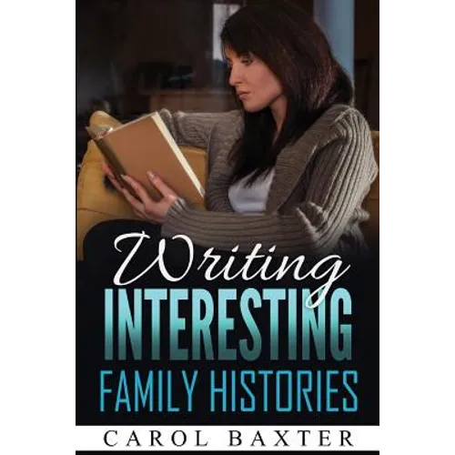 Writing Interesting Family Histories