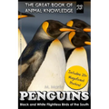 Penguins: Black and White Flightless Birds of the South