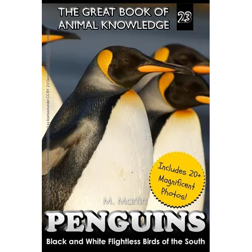 Penguins: Black and White Flightless Birds of the South