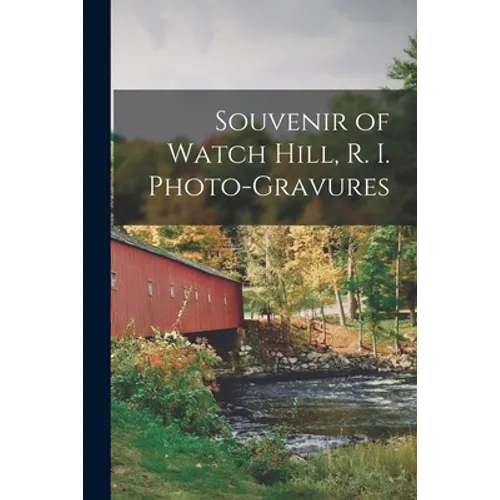 Souvenir of Watch Hill, R. I. Photo-gravures