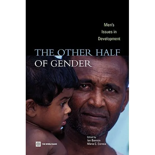 The Other Half of Gender: Men's Issues in Development