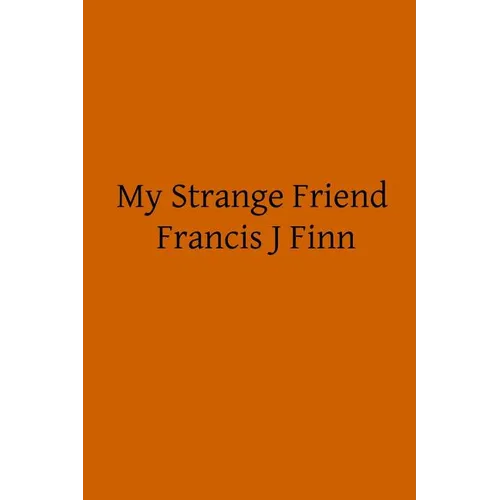 My Strange Friend
