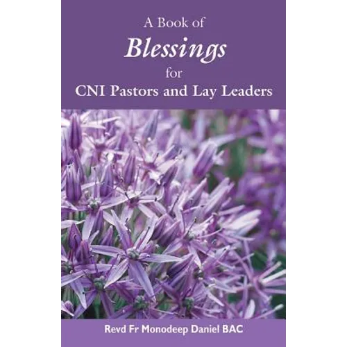 A Book of Blessings for CNI Pastors and Lay Leaders