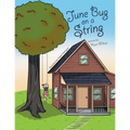 June Bug on a String