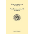 Worcester County, Maryland Will Books, Liber MH. 1822-1833