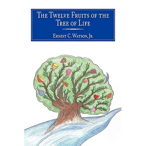 The Twelve Fruits of the Tree of Life