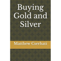 Buying Gold and Silver