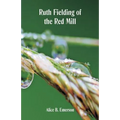 Ruth Fielding of the Red Mill