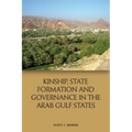 Kinship, State Formation and Governance in the Arab Gulf States
