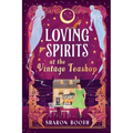 Loving Spirits at the Vintage Teashop