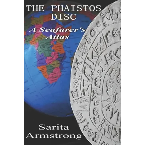 The Phaistos Disc: A Seafarer's Atlas