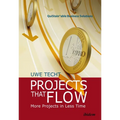 Projects That Flow: More Projects in Less Time