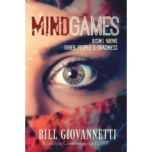 MindGames: Rising Above Other People's Craziness