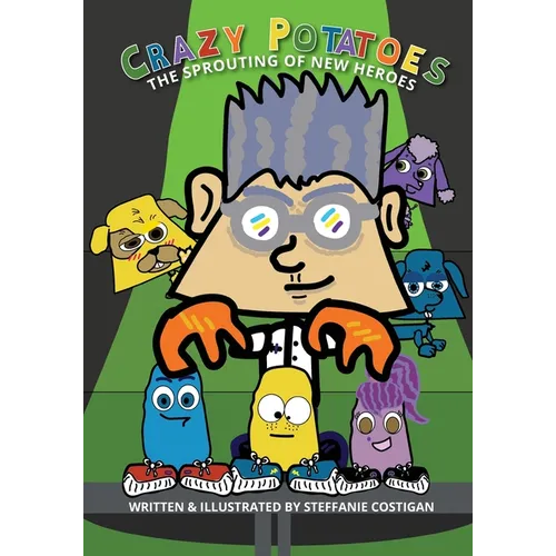 Crazy Potatoes The Sprouting of New Heroes