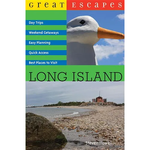 Great Escapes: Long Island