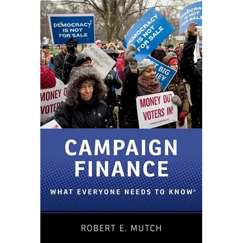 Campaign Finance: What Everyone Needs to Know(r)