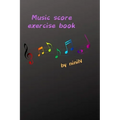 Music score exercise book