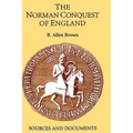 The Norman Conquest of England: Sources and Documents