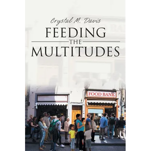 Feeding the Multitudes