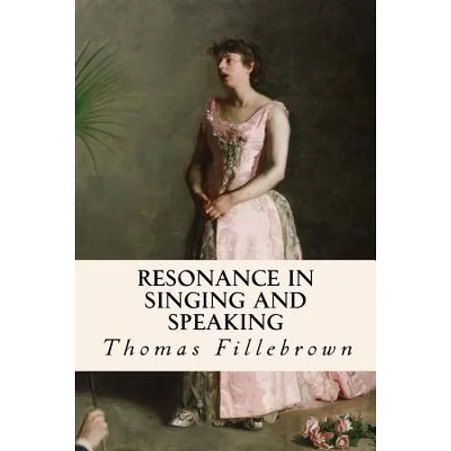 Resonance in Singing and Speaking