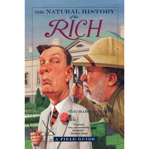 The Natural History of the Rich: A Field Guide