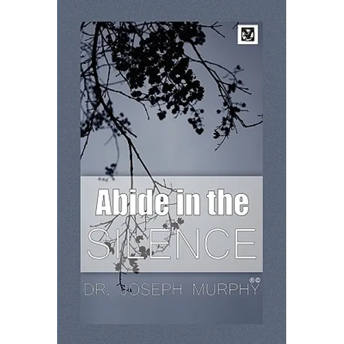 Abide in the Silence
