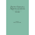 South Carolina Naturalizations, 1783-1850