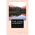The Long Goodbye: Lewy Body Dementia - Alzheimer's First Cousin