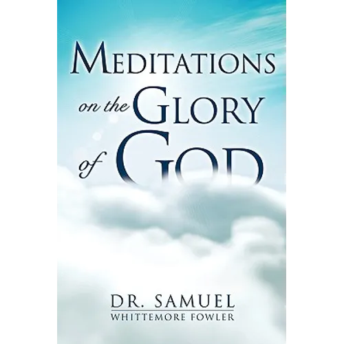 Meditations on the Glory of God