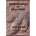 Hornswoggled at Hell Creek
