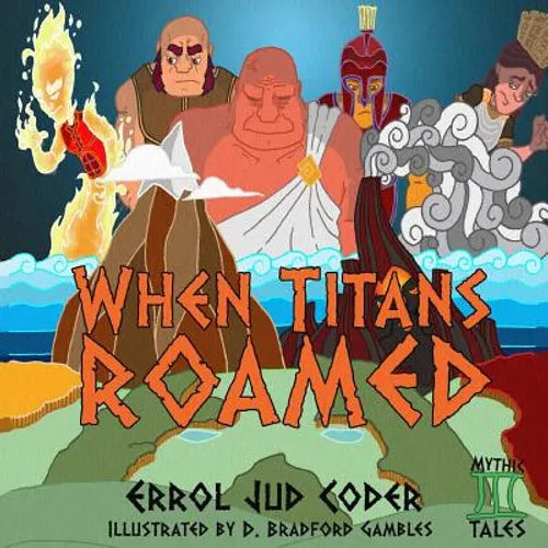 When Titans Roamed