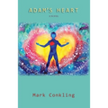 Adam's Heart: A Novel of Recovery