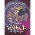 There's a Witch in My Dryer