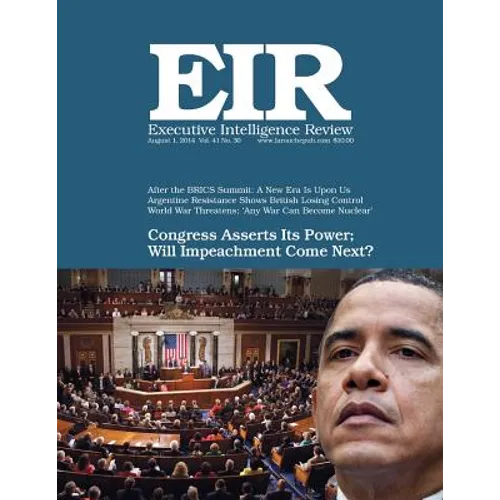 Executive Intelligence Review; Volume 41, Number 30: Published August 1, 2014