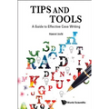 Tips and Tools: A Guide to Effective Case Writing