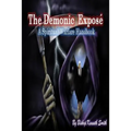The Demonic Expose: The Spiritual Warfare Handbook